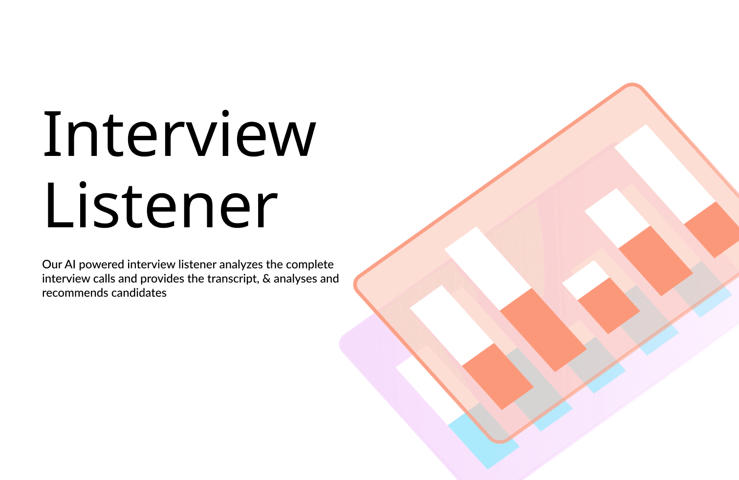 Interview Listener